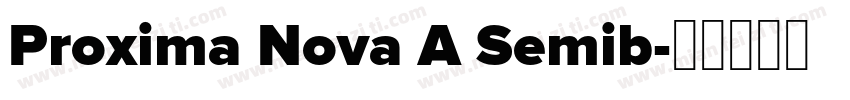 Proxima Nova A Semib字体转换